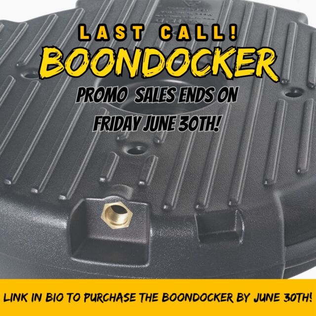 The sale ends SUNDAY JUNE 30th! This is the last call to pick up the #BOONDOCKER at the pre-order price! BE sure to snag yours now and save $75, get a free mounting ring and free shipping.